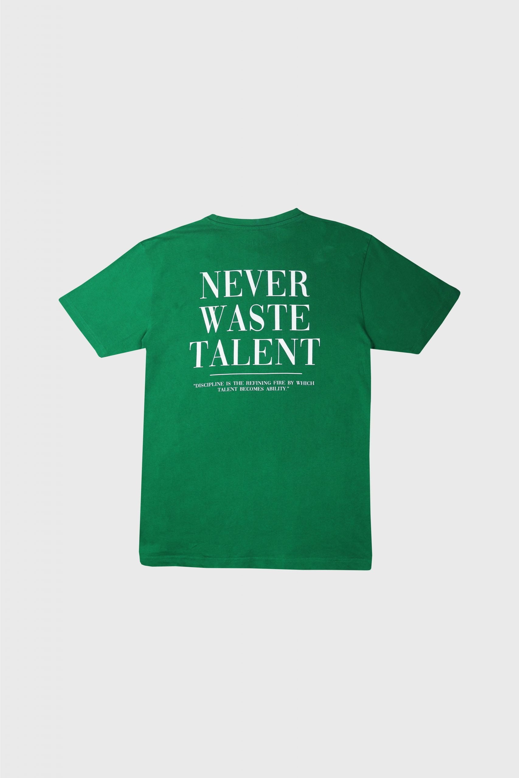 Never waste talent tshirt