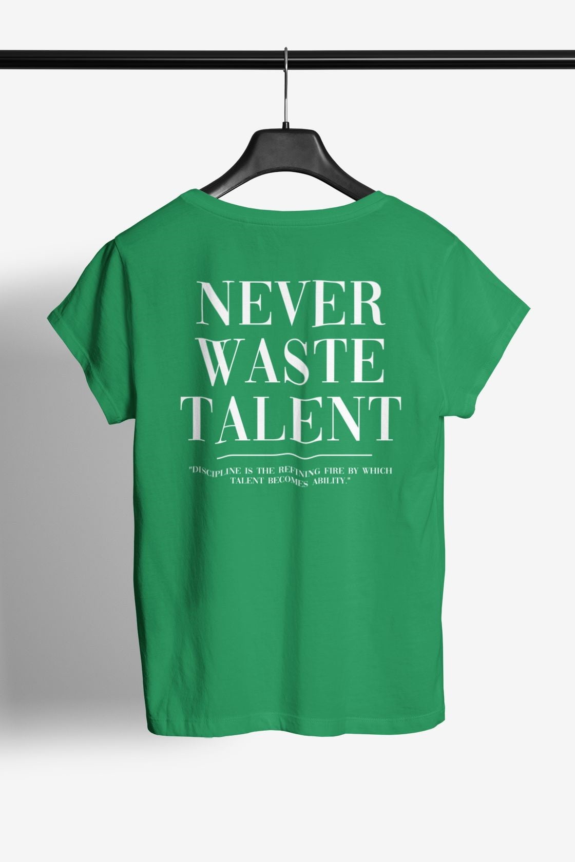 Never waste talent