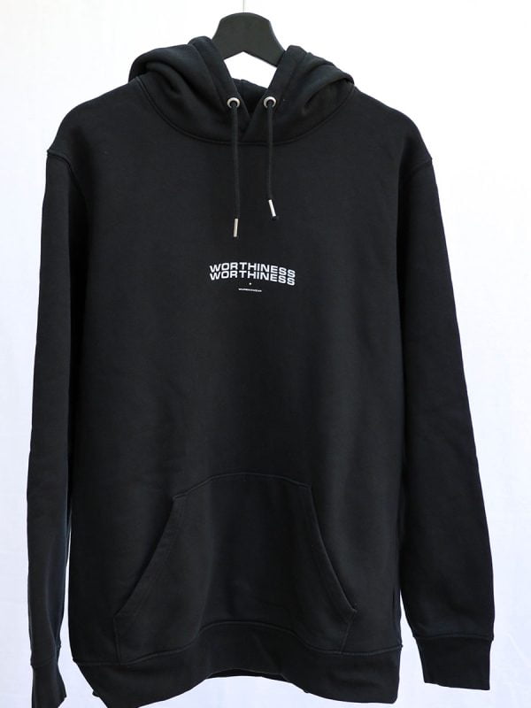 een zwarte hoodie worthiness van Wurban Wear over waardigheid, worth en staat vol met self worthiness quotes